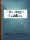 Cover image for The Magic Pudding
